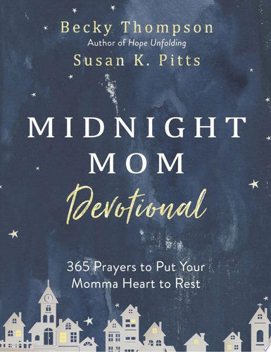 Book: Midnight mom devotional: 365 prayers to put your momma heart to rest