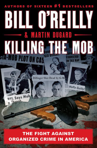 Book: Killing the Mob The Fight Against Organized Crime in America