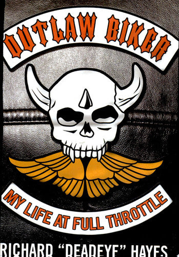 Book: Outlaw Biker My Life at Full Throttle