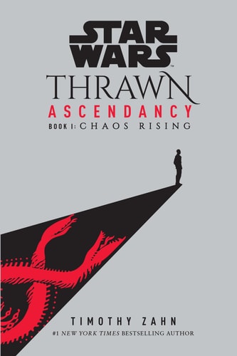 Book: Star Wars: Thrawn Ascendancy (Book I: Chaos Rising)