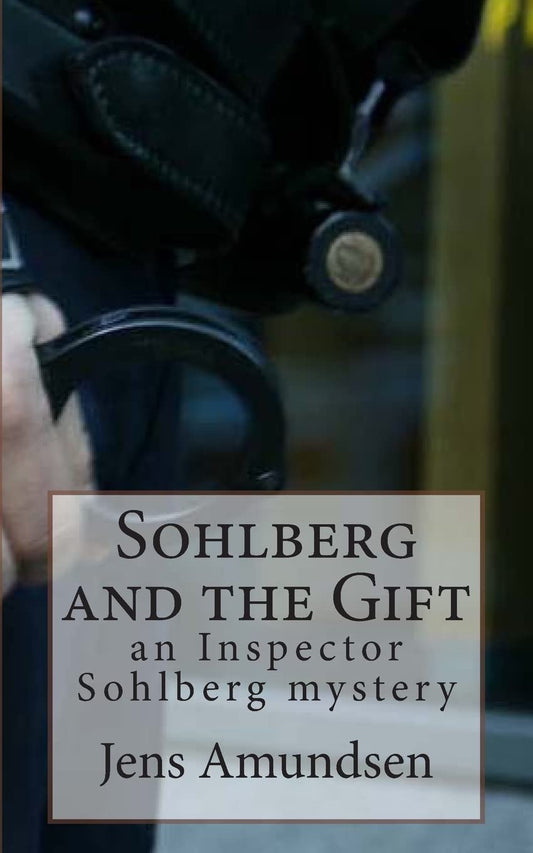 Book: Sohlberg and the Gift: an Inspector Sohlberg mystery