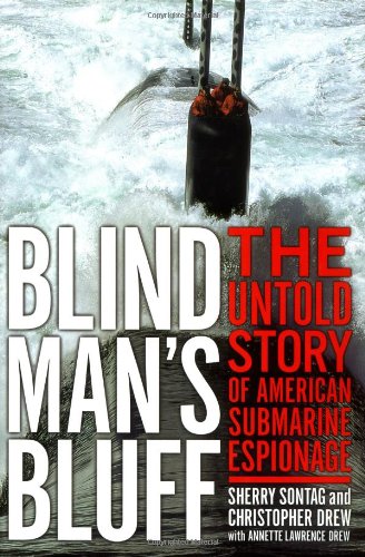 Book: Blind Man's Bluff: The Untold Story Of American Submarine Espionage