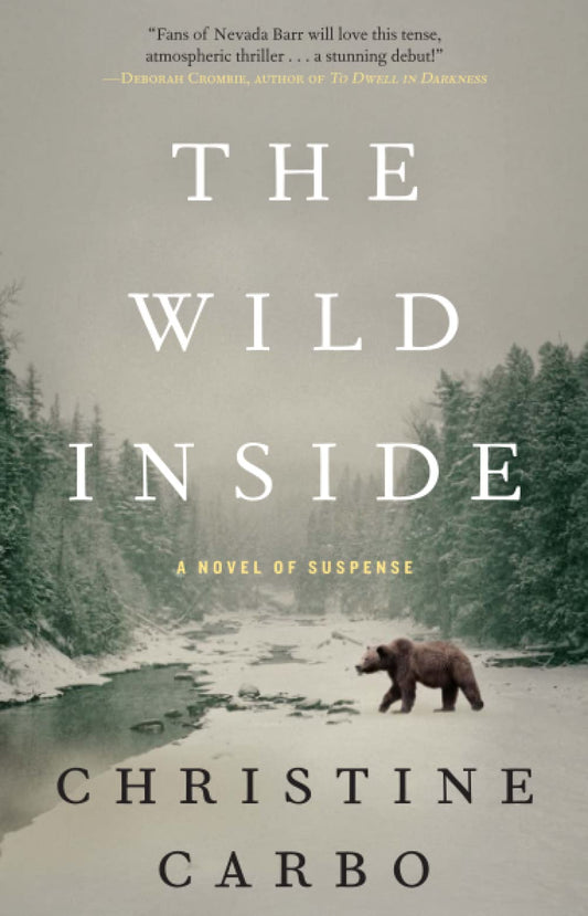 Book: The Wild Inside: A Novel of Suspense (1) (Glacier Mystery Series)