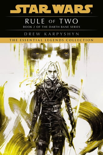 Book: Rule of Two: Star Wars Legends (Darth Bane)