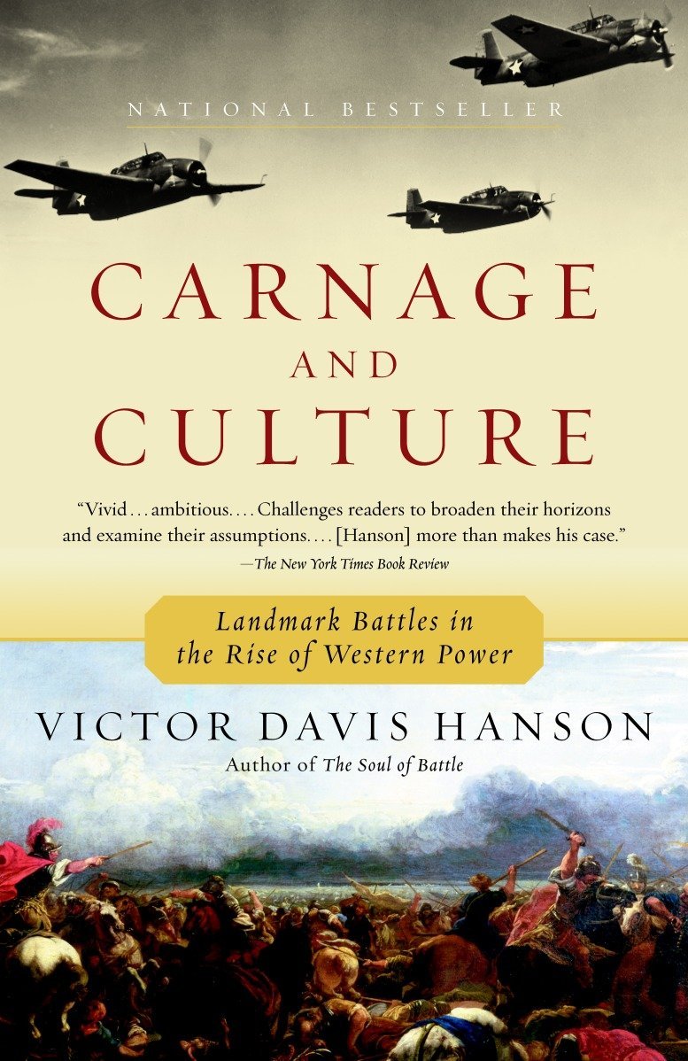 Book: Carnage and Culture Landmark Battles in the Rise to Western Power