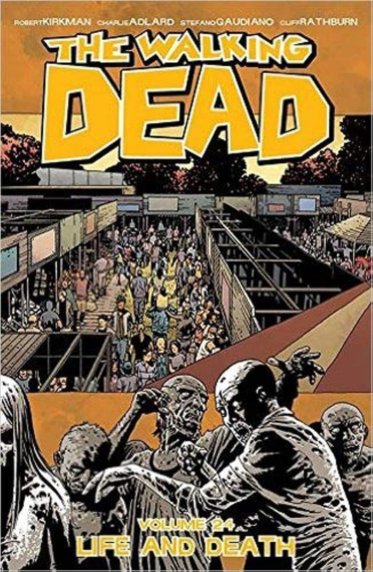 Book: The Walking Dead Volume 24: Life and Death