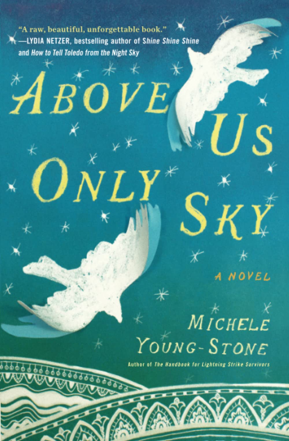 Book: Above Us Only Sky: A Novel