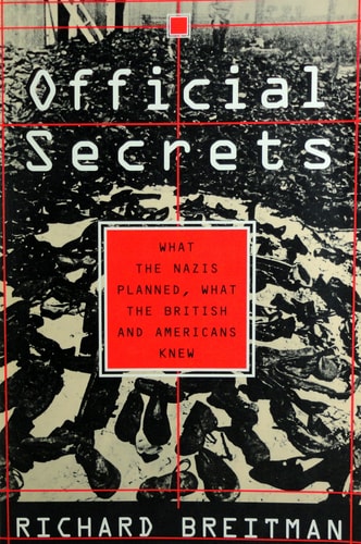 Book: Official Secrets What the Nazis Planned, what the British and Americans Knew