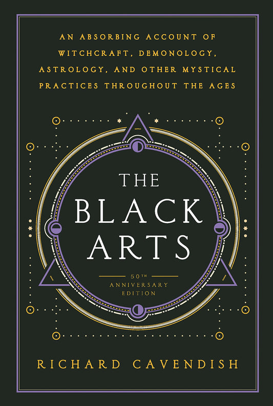 Book: The Black Arts: A Concise History of Witchcraft, Demonology, Astrology, and Other Mystical Practices Throughout the Ages (Perigee)