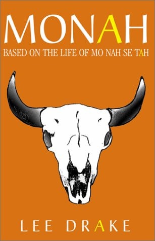 Book: Monah Based on the Life of Mo Nah Se Tah