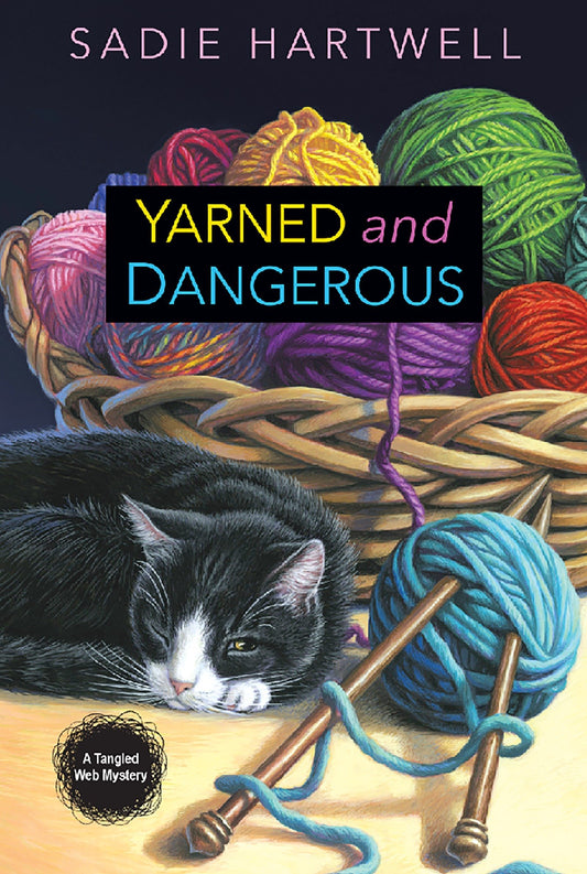 Book: Yarned and Dangerous (A Tangled Web Mystery, Book 1)