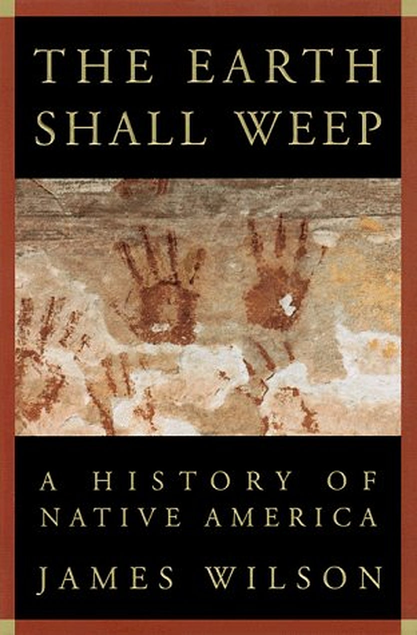 Book: The Earth Shall Weep: A History of Native America