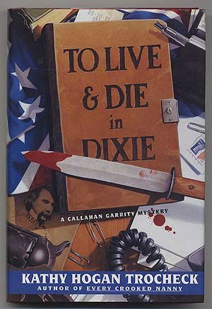 Book: To Live & Die in Dixie (Callahan Garrity Mysteries)