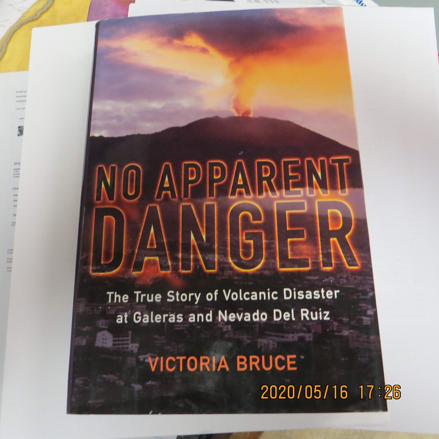 Book: No Apparent Danger: The True Story of Volcanic Disaster at Galeras and Nevado del Ruiz