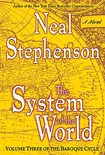 Book: The System of the World (The Baroque Cycle, Vol. 3)