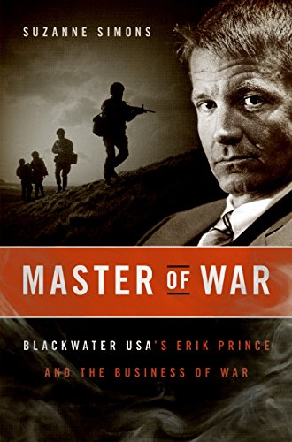 Book: Master of War: Blackwater USA's Erik Prince and the Business of War