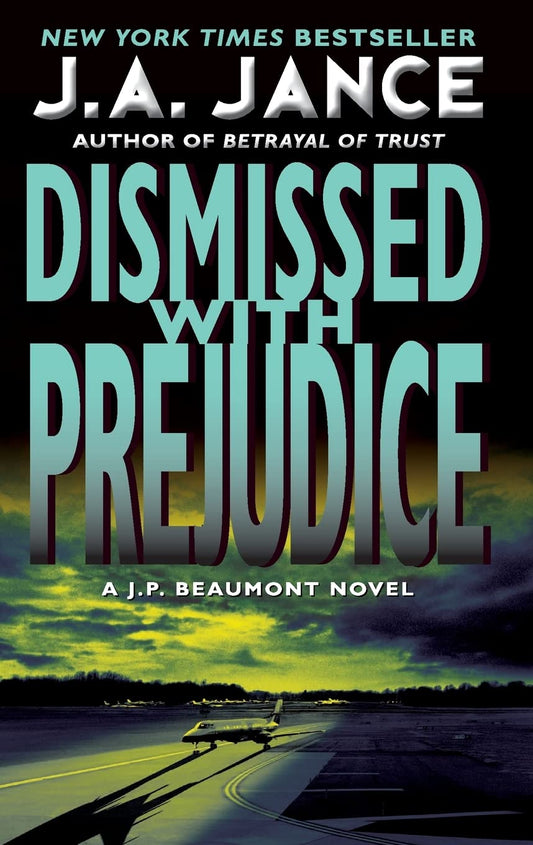 Book: Dismissed with Prejudice: A J.P. Beaumont Novel (J. P. Beaumont Novel, 7)