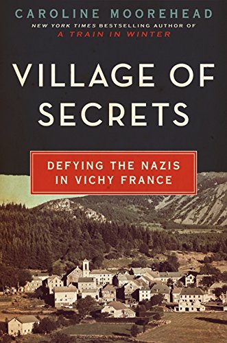 Book: Village of Secrets: Defying the Nazis in Vichy France (The Resistance Trilogy Book 2)