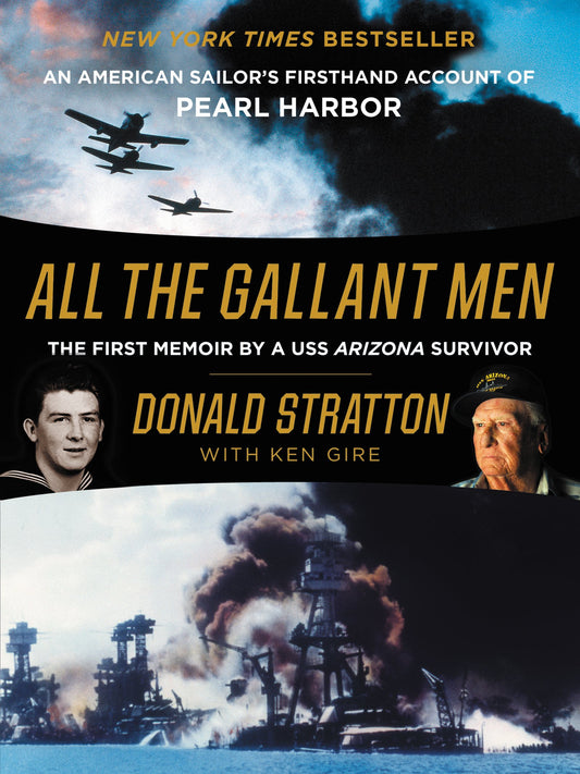 Book: All the Gallant Men: An American Sailor's Firsthand Account of Pearl Harbor