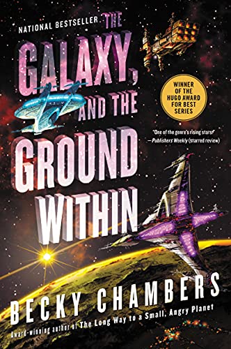 Book: The Galaxy, and the Ground Within: A Novel (Wayfarers, 4)