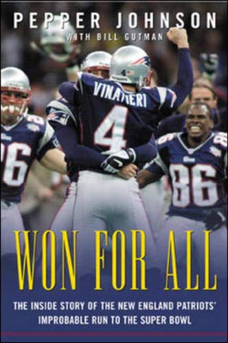 Book: Won for All : The Inside Story of the New England Patriots' Improbable Run to the Super Bowl