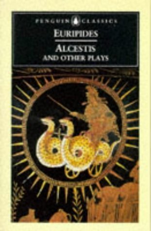 Book: Alcestis and Other Plays (Penguin Classics)