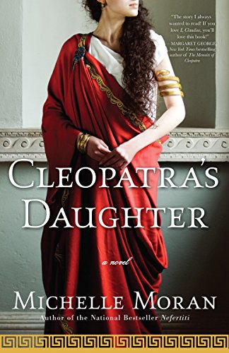 Book: Cleopatra's Daughter: A Novel (Egyptian Royals Collection)