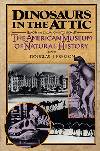 Book: Dinosaurs in the Attic: An Excursion into the American Museum of Natural History