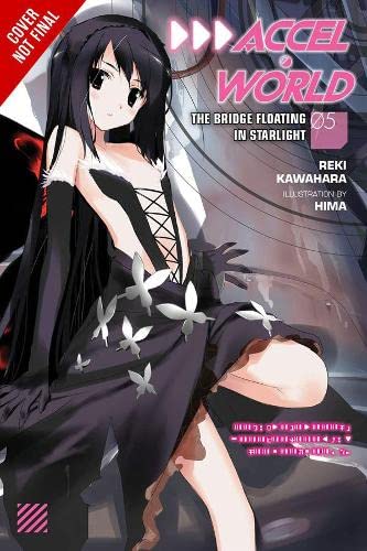 Book: Accel World, Vol. 5: The Floating Starlight Bridge - light novel (Accel World, 5)