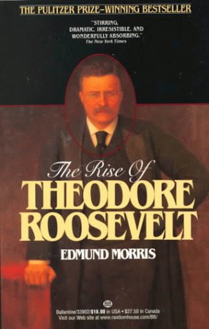 Book: The Rise of Theodore Roosevelt