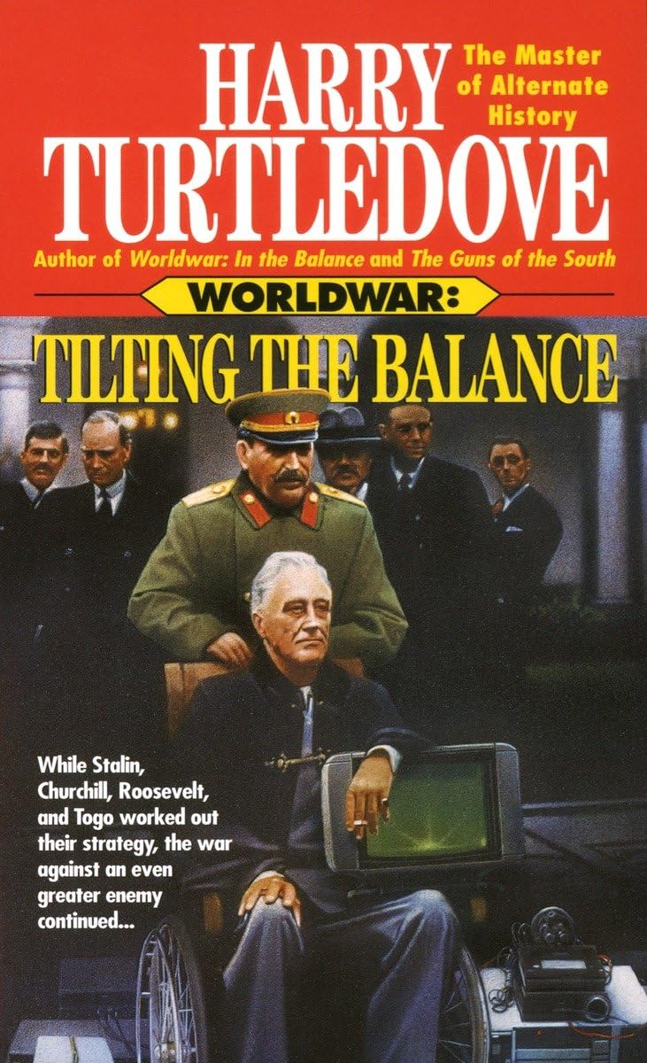 Book: Tilting the Balance (Worldwar, Book Two)