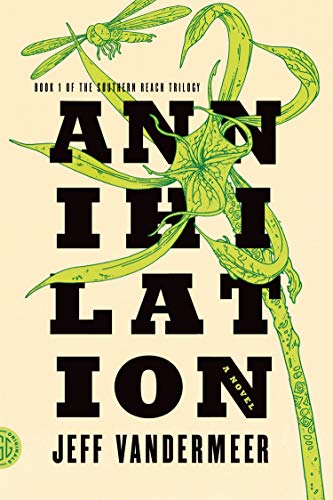 Book: Annihilation (The Southern Reach Trilogy, Book 1)