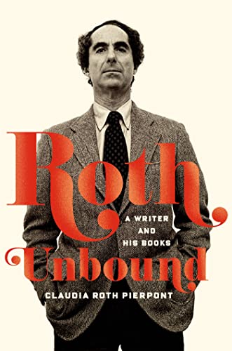 Book: Roth Unbound: A Writer and His Books