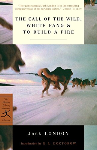 Book: The Call of the Wild, White Fang & To Build a Fire (Modern Library Classics)