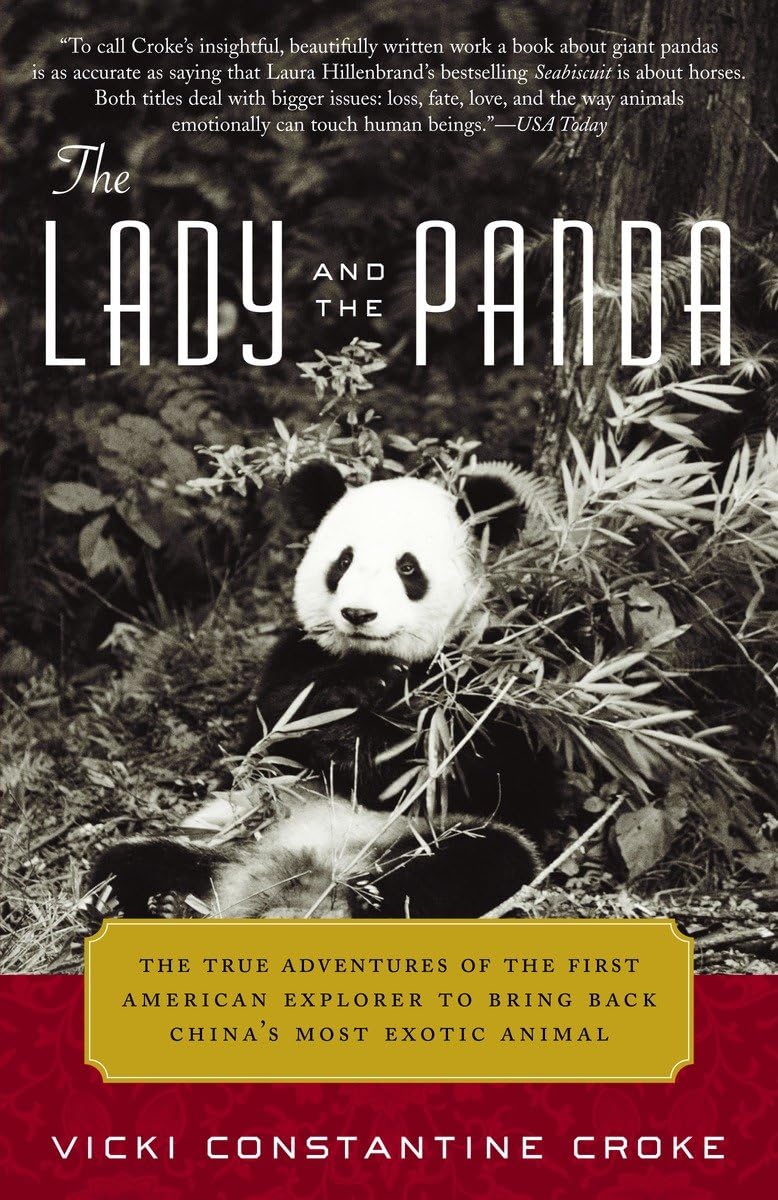 Book: The Lady and the Panda: The True Adventures of the First American Explorer to Bring Back China's Most Exotic Animal