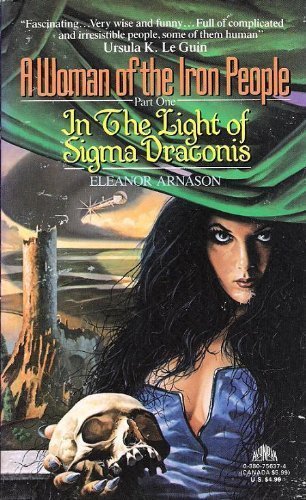 Book: In the Light of Sigma Draconis (A Woman of the Iron People, Part 1)