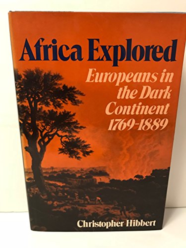 Book: Africa Explored: Europeans in the Dark Continent, 1769-1889