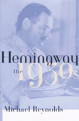 Book: Hemingway: The 1930s