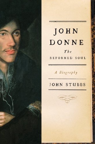 Book: John Donne: The Reformed Soul: A Biography