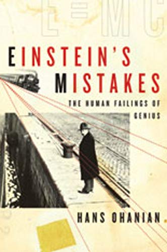 Book: Einstein's Mistakes: The Human Failings of Genius