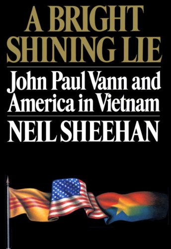 Book: A Bright Shining Lie: John Paul Vann and America in Vietnam