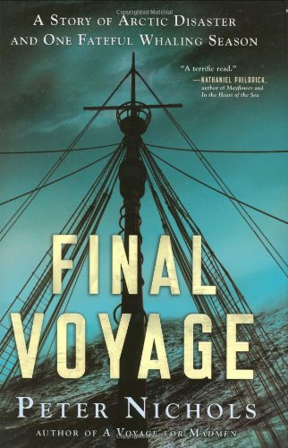 Book: Final Voyage: A Story of Arctic Disaster and One Fateful Whaling Season