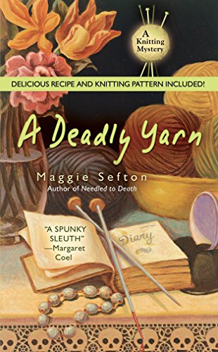 Book: A Deadly Yarn (Knitting Mysteries, No. 3)