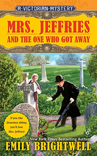 Book: Mrs. Jeffries and the One Who Got Away (A Victorian Mystery)