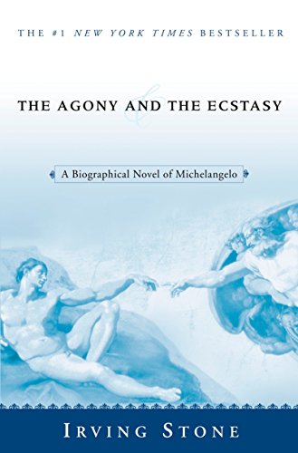 Book: The Agony and the Ecstasy: A Biographical Novel of Michelangelo