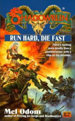 Book: Run Hard, Die Fast (Shadowrun 35)