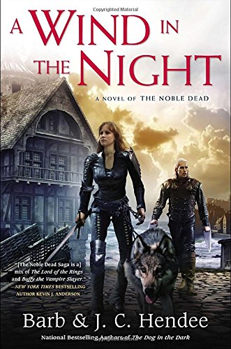 Book: A Wind in the Night: A Novel of the Noble Dead