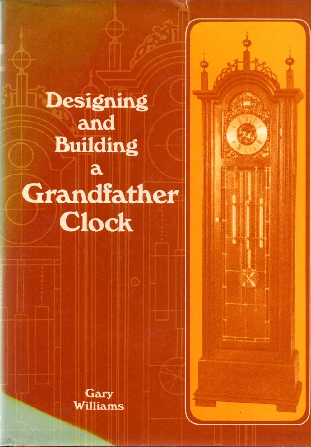 Book: Designing and Building a Grandfather Clock