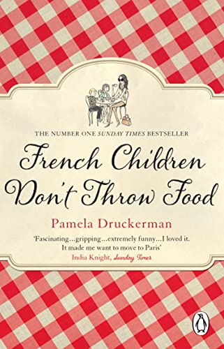 Book: FRENCH CHILDREN DON'T THROW FOOD