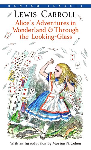 Book: Alice's Adventures in Wonderland & Through the Looking-Glass (Bantam Classics)